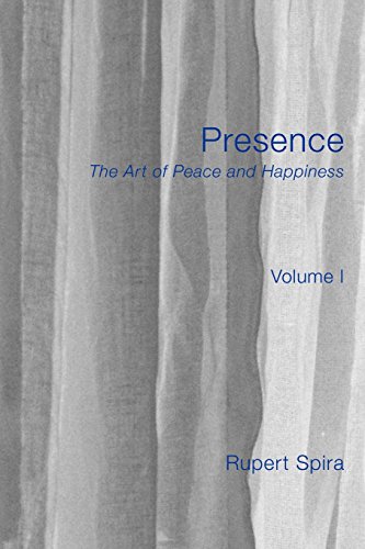 Imagen de archivo de Presence : The Art of Peace and Happiness - Volume 1 a la venta por Better World Books