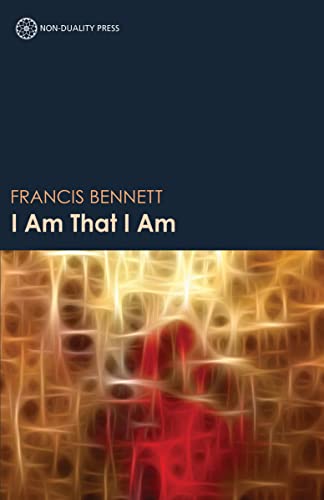 Imagen de archivo de I Am That I Am: Discovering the Love, Peace, Joy and Stability of the True Self a la venta por ThriftBooks-Dallas