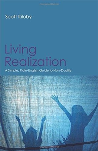 Beispielbild fr Living Realization: A Simple, Plain-English Guide to Non-Duality zum Verkauf von BooksRun