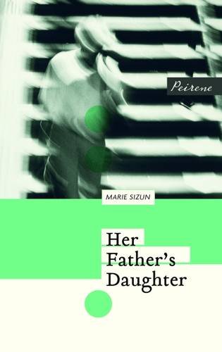 9781908670281: Her Father's Daughter
