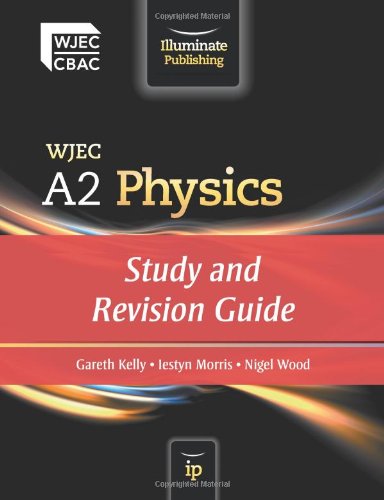 Beispielbild fr WJEC A2 Physics: Study and Revision Guide zum Verkauf von Goldstone Books
