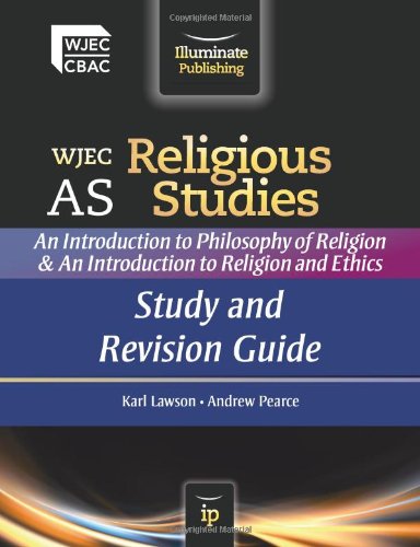 Beispielbild fr WJEC AS Religious Studies: An Introduction to Philosophy of Religion and an Introduction to Religion and Ethics: Study and Revision Guide zum Verkauf von AwesomeBooks