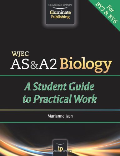 Beispielbild fr WJEC AS & A2 Biology: A Student Guide to Practical Work zum Verkauf von WorldofBooks