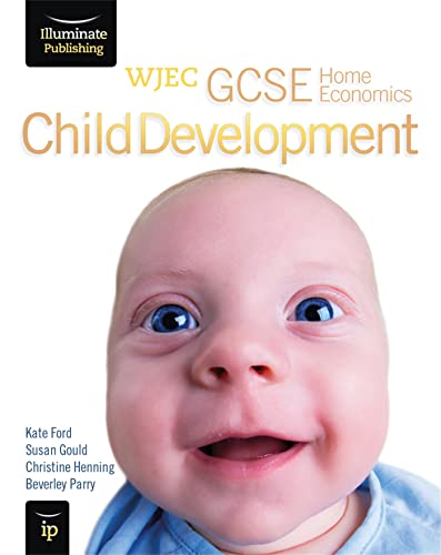 Imagen de archivo de WJEC GCSE Home Economics - Child Development Student Book a la venta por AwesomeBooks