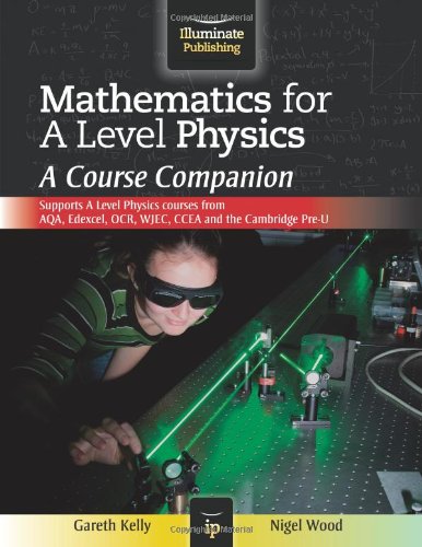 Beispielbild fr Mathematics for A Level Physics: A Course Companion zum Verkauf von WorldofBooks