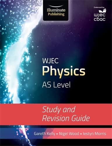 9781908682604: WJEC Physics for AS Level: Study and Revision Guide