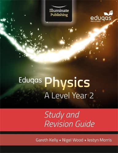 9781908682734: Eduqas Physics for A Level Year 2: Study and Revision Guide