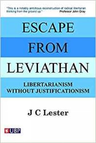 Beispielbild fr Escape from Leviathan: Libertarianism without Justificationism zum Verkauf von Books From California