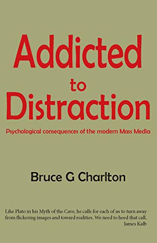 

Addicted to Distraction: Psychological consequences of the modern Mass Media