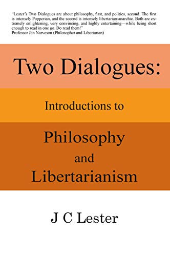 Imagen de archivo de Two Dialogues: Introductions to Philosophy and Libertarianism a la venta por Books From California