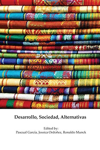 Stock image for DESARROLLO, SOCIEDAD, ALTERNATIVAS for sale by KALAMO LIBROS, S.L.