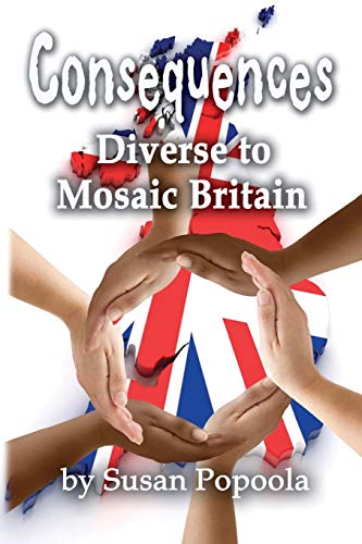 Stock image for Consequences: Diverse to Mosaic Britain for sale by WorldofBooks