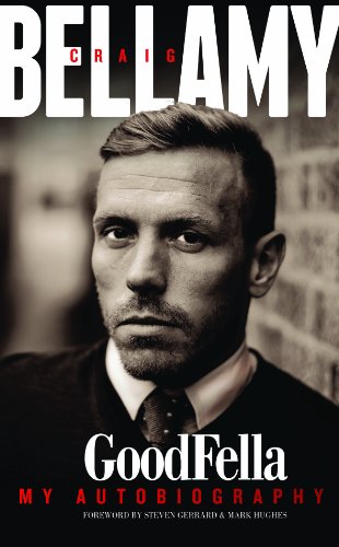 Stock image for Craig Bellamy: GoodFella: My Autobiography for sale by WorldofBooks