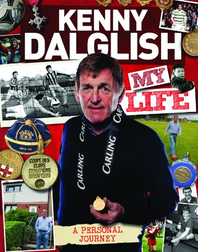 Kenny Dalglish: My Life (9781908695550) by Kenny Dalglish