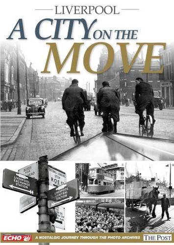 9781908695727: Liverpool - A City on the Move