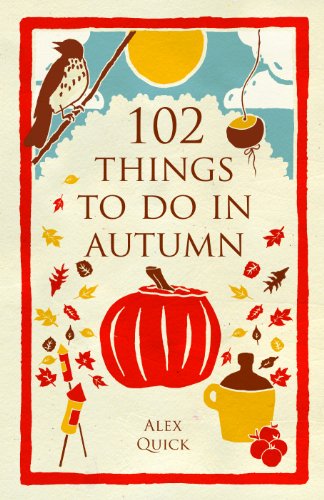 Stock image for 102 Things to Do in Autumn for sale by WorldofBooks