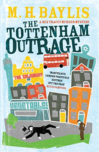 Beispielbild fr The Tottenham Outrage (Rex Tracey 2) zum Verkauf von WorldofBooks