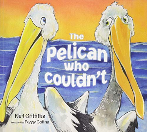 Stock image for The Pelican Who Couldn't. for sale by HPB Inc.