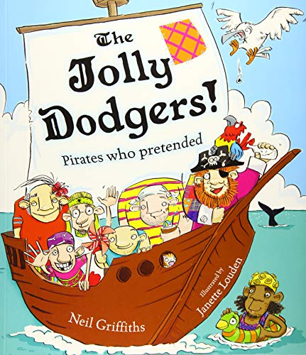 Beispielbild fr The Jolly Dodgers! Pirates Who Pretended zum Verkauf von WorldofBooks