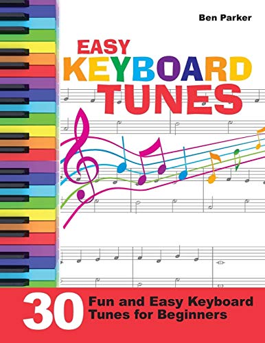 Beispielbild fr Easy Keyboard Tunes: 30 Fun and Easy Keyboard Tunes for Beginners zum Verkauf von SecondSale