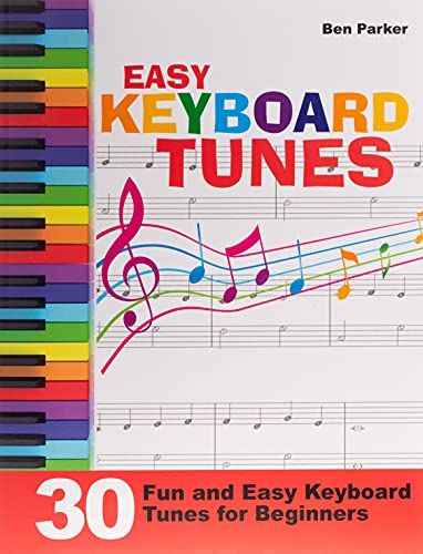 Stock image for Easy Keyboard Tunes: 30 Fun and Easy Keyboard Tunes for Beginners for sale by Goodwill