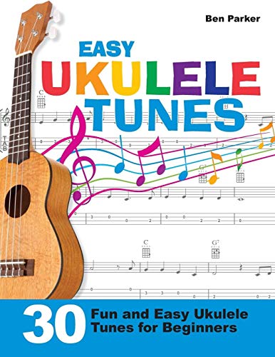 Stock image for Easy Ukulele Tunes: 30 Fun and Easy Ukulele Tunes for Beginners for sale by WorldofBooks