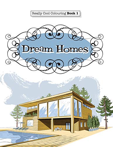 9781908707512: Really COOL Colouring Book 1: Dream Homes & Interiors: Volume 1 (Really COOL Colouring Books)
