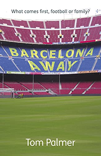 Stock image for Barcelona Away: What comes first, football or family? for sale by WorldofBooks