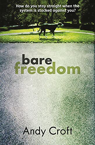 Stock image for Bare Freedom: How do you stay straight when the system is stacked against you? for sale by WorldofBooks