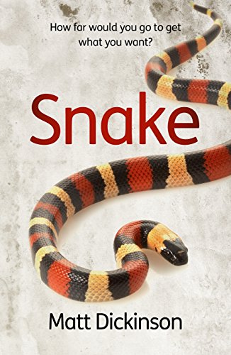 Imagen de archivo de Snake: How far would you go to get what you want? a la venta por WorldofBooks