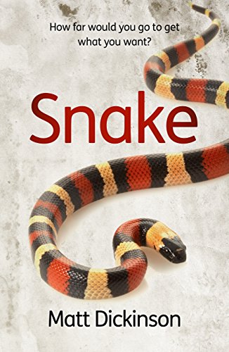 Stock image for Snake: How far would you go to get what you want? for sale by WorldofBooks