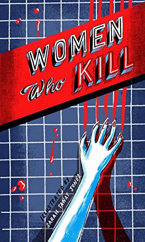 9781908714411: Women Who Kill