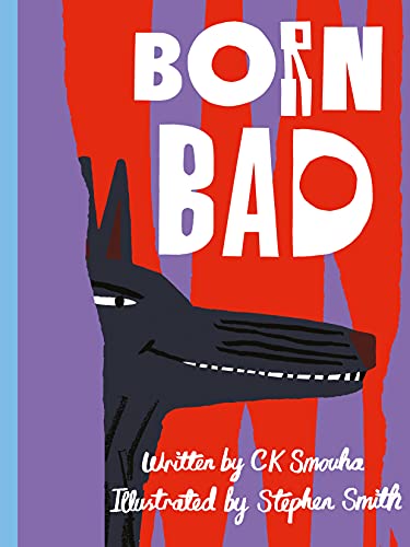 Beispielbild fr Born Bad: by Stephen Smith, Ziggy Hanaor zum Verkauf von WorldofBooks