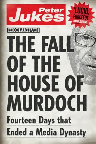 Stock image for The Fall of the House of Murdoch for sale by WorldofBooks