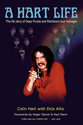 9781908724045: A Hart Life: The Life Story of Deep Purple and Rainbow's Tour Manager