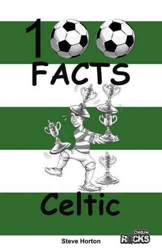 Stock image for Celtic - 100 Facts for sale by WorldofBooks