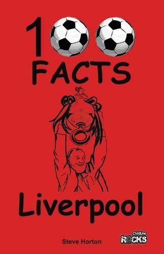 Stock image for Liverpool - 100 Facts for sale by WorldofBooks