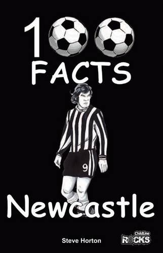 9781908724168: Newcastle United - 100 Facts