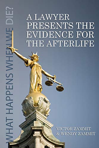 Beispielbild fr A Lawyer Presents the Evidence for the Afterlife zum Verkauf von ZBK Books