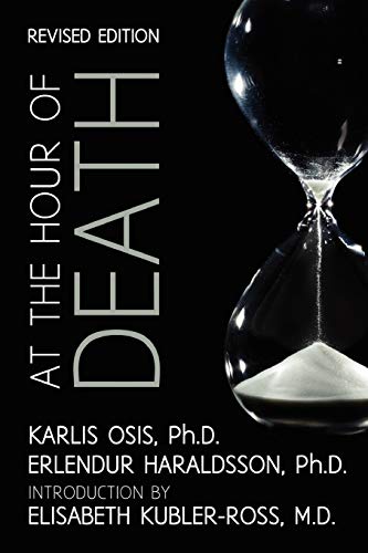 Stock image for At the Hour of Death: A New Look at Evidence for Life After Death for sale by SecondSale