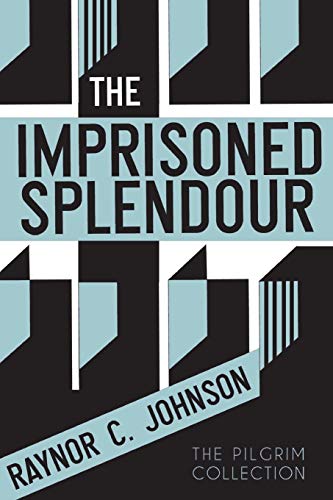 The Imprisoned Splendour (9781908733641) by Johnson, Raynor C.