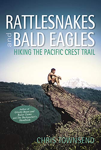 Beispielbild fr Rattlesnakes and Bald Eagles : Hiking the Pacific Crest Trail zum Verkauf von Better World Books