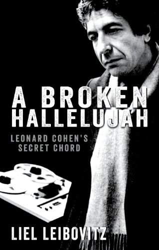 Imagen de archivo de A Broken Hallelujah: Leonard Cohen's Secret Chord a la venta por WorldofBooks