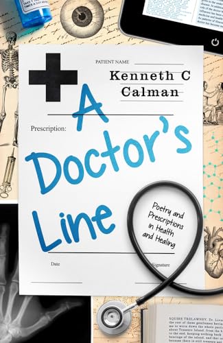9781908737892: A Doctor's Line: Poetry and Prescriptions in Health and Healing