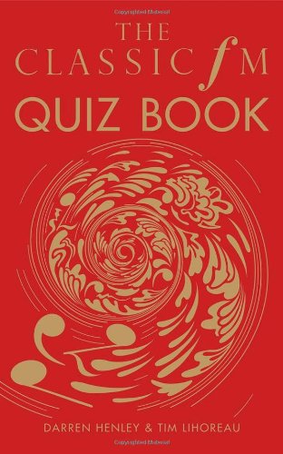 Beispielbild fr The Classic FM Quiz Book zum Verkauf von Goldstone Books