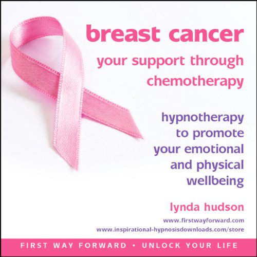 Breast Cancer: Your Support Through Chemotherapy (9781908740212) by Hudson; Lynda