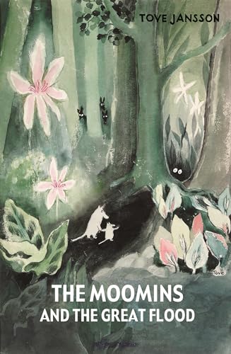 Beispielbild fr The Moomins and the Great Flood by Jansson, Tove (2012) Hardcover zum Verkauf von Housing Works Online Bookstore