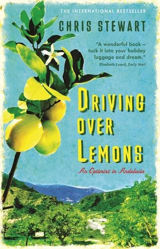 9781908745279: Driving Over Lemons: An Optimist in Andalucia