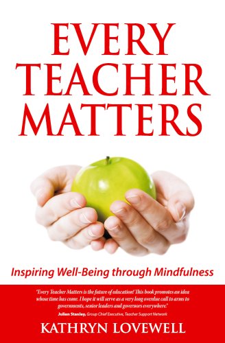 Beispielbild fr Every Teacher Matters: Inspiring Well-Being through Mindfulness zum Verkauf von WorldofBooks