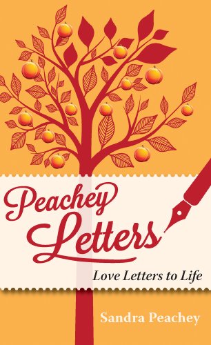 Beispielbild fr Peachey Letters: Love Letters to Life zum Verkauf von WorldofBooks